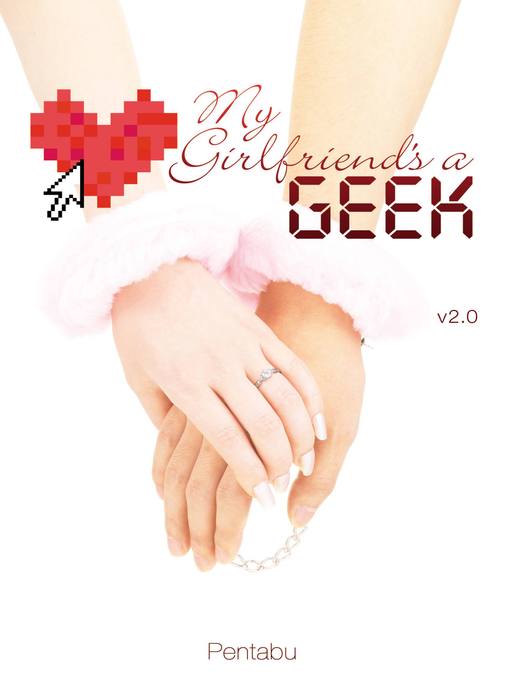 Title details for My Girlfriend's a Geek, Volume 2 by Pentabu - Available